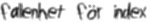 Fallenhet fr index